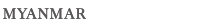 MYANMAR